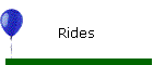 Rides